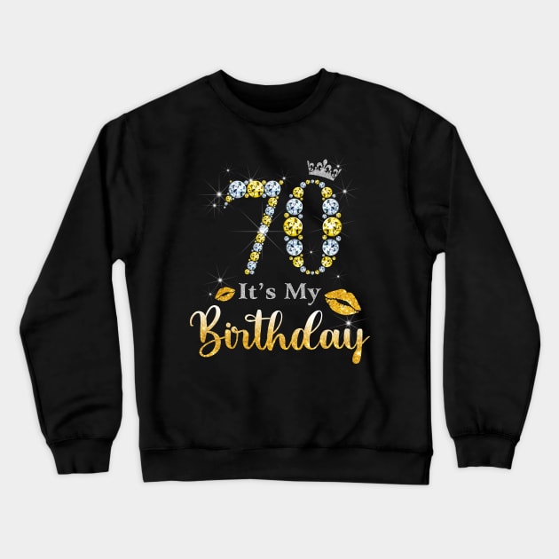 It's My 70th Birthday Crewneck Sweatshirt by Bunzaji